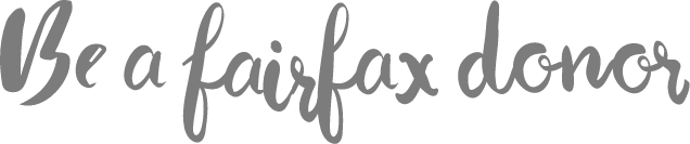 Be a Fairfax Donor